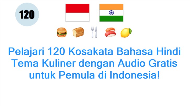 Pelajari 120 Kosakata Bahasa Hindi Tema Kuliner dengan Audio Gratis untuk Pemula di Indonesia!